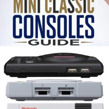 Retro Game Console: The Mini Classic Consoles Guide