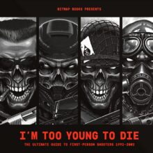 I'm Too Young To Die: The Ultimate Guide to FPS 1992-2002